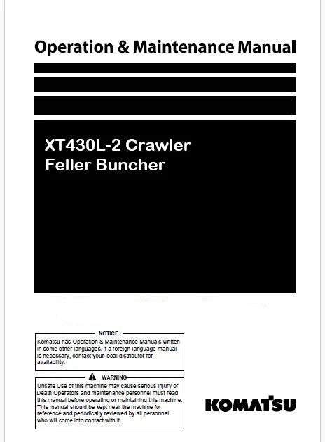 Komatsu XT430L-2 Crawler Feller Buncher Pdf Operation and Maintenance Manual