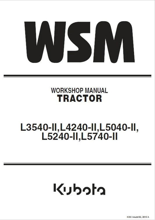 Kubota L3540-II, L4240-II, L5040-II, L5240-II, L5740-II Tractor Pdf Repair Service Manual