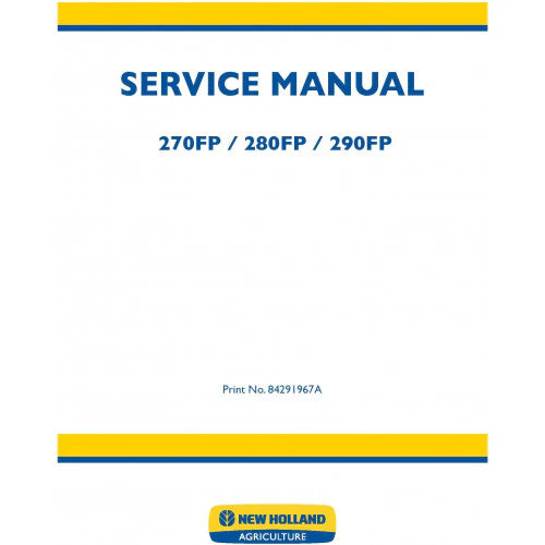 New Holland 270FP, 280FP, 290FP Forage Equipment Headers Pdf Repair Service Manual (p. Nb. 84291967A)