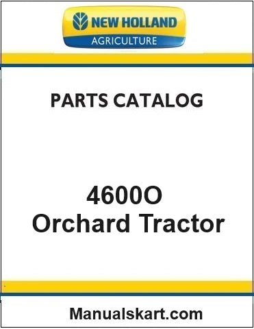New Holland 4600O Orchard Tractor Pdf Parts Catalog Manual