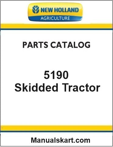 New Holland 5190 Skidded Tractor Pdf Parts Catalog Manual
