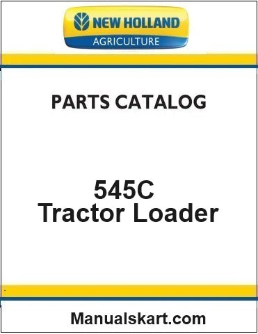 New Holland 545A Tractor Loader Pdf Parts Catalog Manual