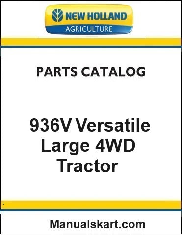 New Holland 936V Versatile Large 4WD Tractor Pdf Parts Catalog Manual