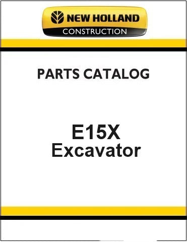New Holland E15X Mini Crawler Excavator Pdf Parts Catalog Manual