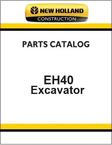 New Holland EH40 Mini Crawler Excavator Pdf Parts Manual