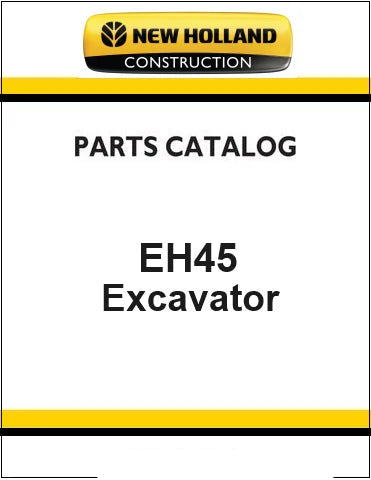New Holland EH45 Compact Excavator Pdf Parts Catalog Manual