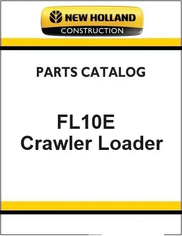 New Holland FL10E Crawler Loader Pdf Parts Manual