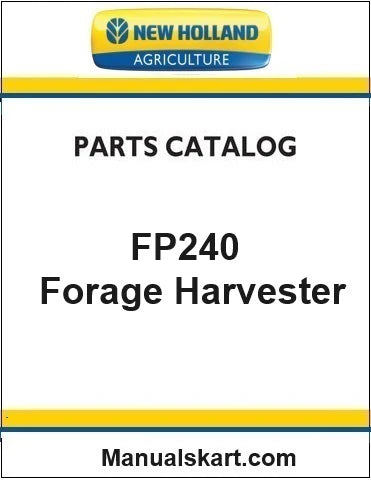 New Holland FP240 Forage Harvester Pdf Parts Catalog Manual Download