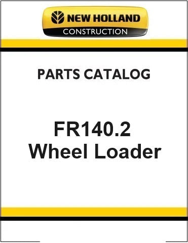 New Holland FR140.2 Wheel Loader Pdf Parts Manual
