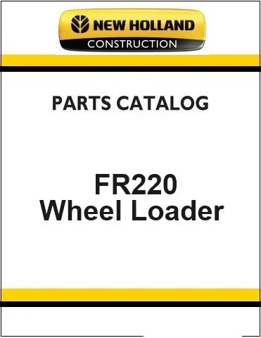 New Holland FR220 Wheel Loader Pdf Parts Manual