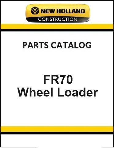 New Holland FR70 Wheel Loader Pdf Parts Manual
