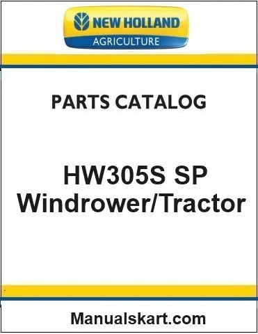 New Holland HW305S SP Windrower/Tractor Pdf Parts Catalog Manual