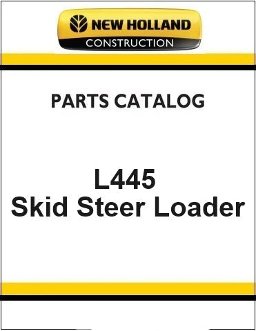 New Holland L445 Skid Steer Loader Pdf Parts Manual