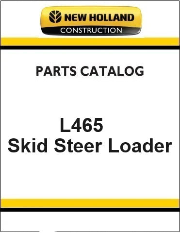New Holland L465 Skid Steer Loader Pdf Parts Manual