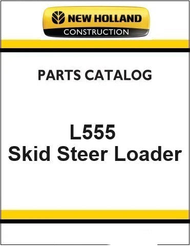 New Holland L555 Skid Steer Loader Pdf Parts Manual