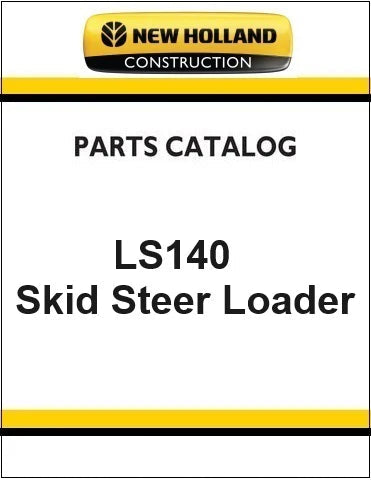 New Holland LS140 Skid Steer Loader Pdf Parts Manual