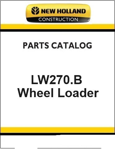 New Holland LW270.B Wheel Loader Pdf Parts Manual