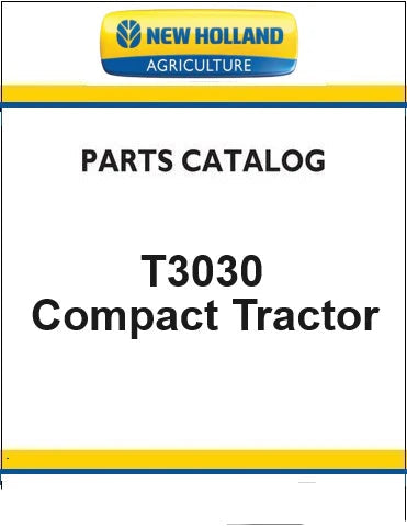 New Holland T3030 Compact Tractor Pdf Parts Catalog Manual