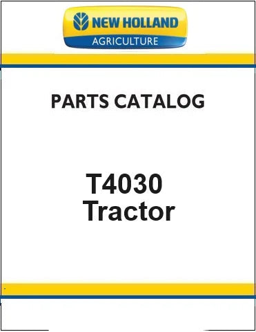 New Holland T4030 Tractor Pdf Parts Manual (Deluxe)