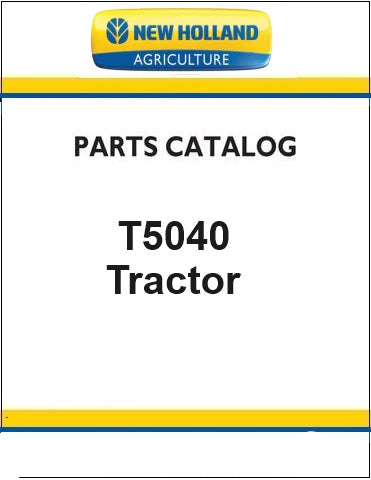 New Holland T5040 Tractor Pdf Parts Catalog Manual