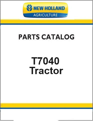 New Holland T7040 Tractor Pdf Parts Catalog Manual (Auto Command)