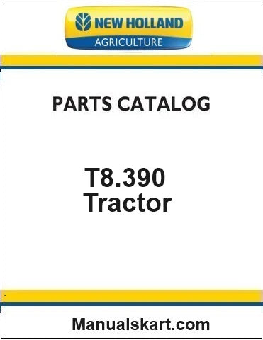 New Holland T8.390 Tractor Pdf Parts Catalog Manual (Tier 4a)