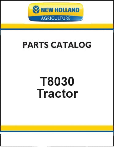 New Holland T8030 Tractor Pdf Parts Catalog Manual