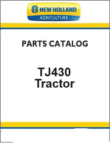 New Holland TJ430 Tractor Pdf Parts Catalog Manual