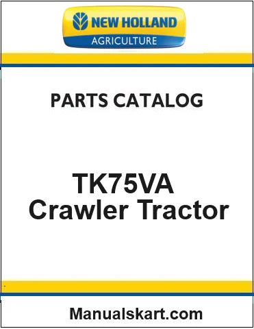 New Holland TK75VA Crawler Tractor Pdf Parts Catalog Manual