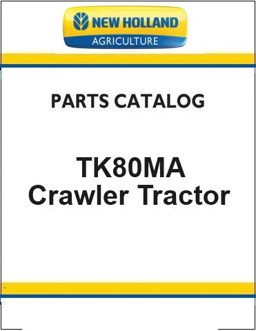 New Holland TK80MA Crawler Tractor Pdf Parts Manual