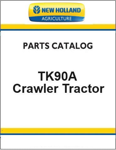 New Holland TK90A Crawler Tractor Pdf Parts Manual