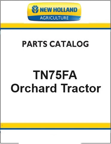 New Holland TN75FA Orchard Tractor Pdf Parts Catalog Manual