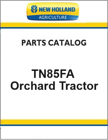 New Holland TN85FA Orchard Tractor Pdf Parts Catalog Manual