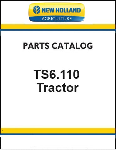 New Holland TS6.110 AG Tractor Pdf Parts Catalog Manual (MEX)