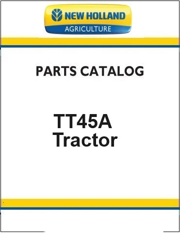 New Holland TT45A Tractor Pdf Parts Manual (4 CYL)