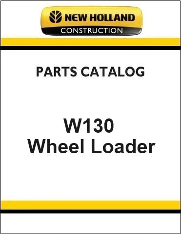 New Holland W130 Wheel Loader Pdf Parts Manual