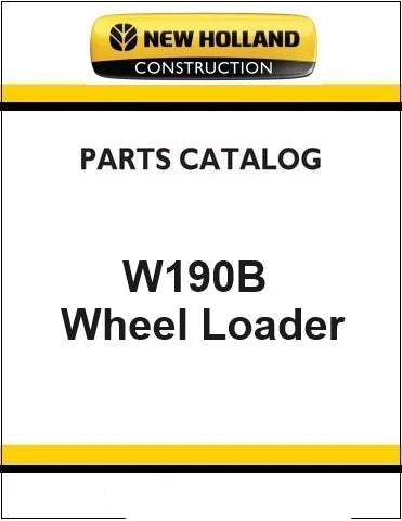 New Holland W190B Wheel Loader Pdf Parts Manual