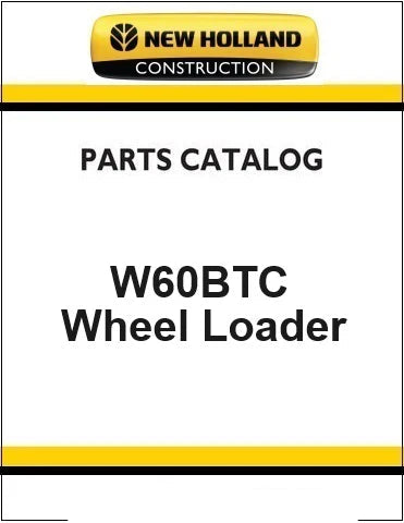 New Holland W60BTC Compact Wheel Loader Pdf Parts Manual