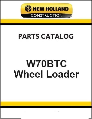 New Holland W70BTC Compact Wheel Loader Pdf Parts Manual