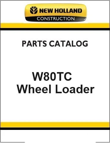 New Holland W80TC Mini Wheel Loader Pdf Parts Manual
