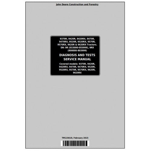 Download John Deere 9370R, 9420R, 9470R, 9520R, 9570R, 9620R (X) Tractor Diagnosis & Test Service Manual TM119419