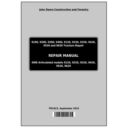 PDF 9100, 9200, 9300, 9400, 9120, 9220, 9320, 9420, 9520, 9620 John Deere Tractor (TM1623) Service Repair Manual