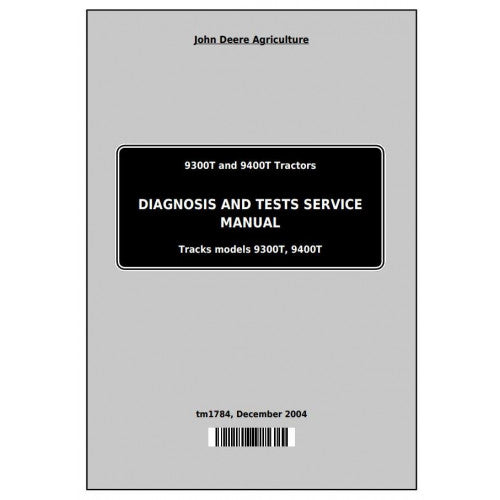PDF 9300T and 9400T John Deere Tracks Tractor (TM1784) Diagnosis and Tests Service Manual