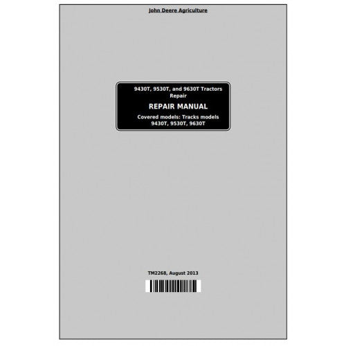 PDF 9430T, 9530T, and 9630T John Deere Tracks Tractor (TM2268) Service Repair Manual