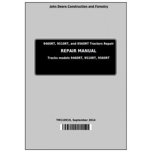 PDF 9460RT, 9510RT and 9560RT (9RT Series) John Deere Tractor (TM110919) Service Repair Technical Manual