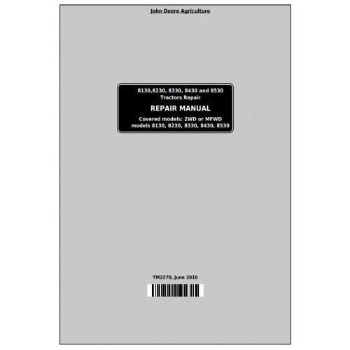 Pdf 8130, 8230, 8330, 8430 and 8530 2WD or MFWD John Deere Tractor (TM2270) Service Repair Manual