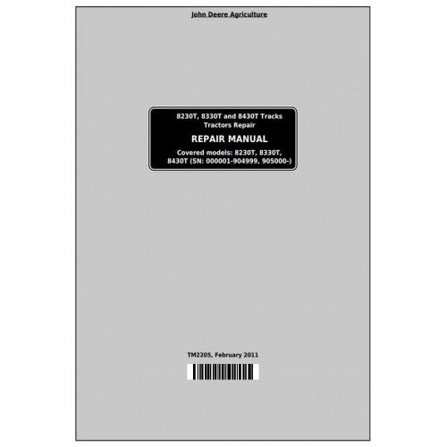 Pdf 8230T, 8330T and 8430T John Deere Track Tractor (TM2205) Service Repair Technical Manual