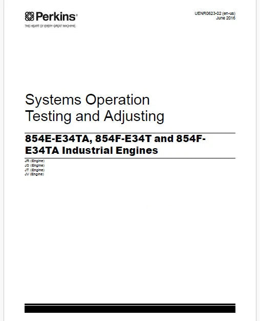 Perkins 854E-E34TA, 854F-E34T and 854F-E34TA Industrial Engines Pdf Testing and Adjusting Manual