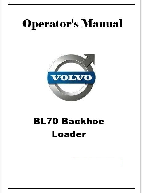 Volvo BL70 Backhoe Loader Pdf Operator's Manual
