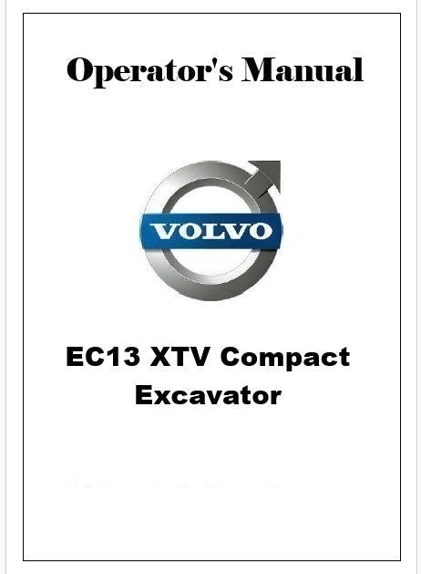 Volvo EC13 XTV Compact Excavator Pdf Operator's Manual – Manualkarts